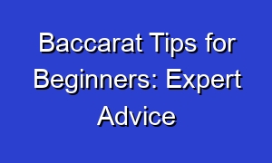 Baccarat Tips for Beginners: Expert Advice