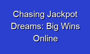 Chasing Jackpot Dreams: Big Wins Online
