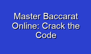 Master Baccarat Online: Crack the Code