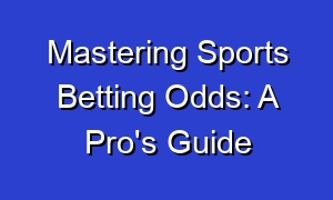 Mastering Sports Betting Odds: A Pro's Guide