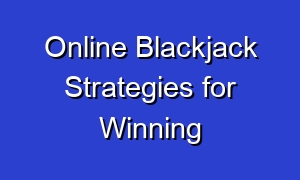 Online Blackjack Strategies for Winning