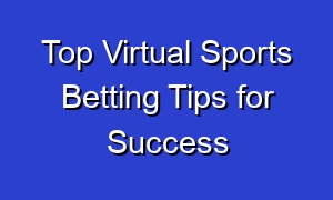 Top Virtual Sports Betting Tips for Success