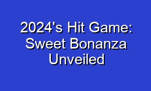 2024's Hit Game: Sweet Bonanza Unveiled