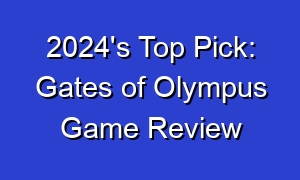 2024's Top Pick: Gates of Olympus Game Review