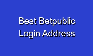 Best Betpublic Login Address