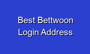 Best Bettwoon Login Address