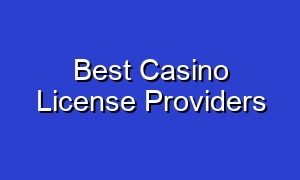 Best Casino License Providers