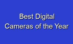Best Digital Cameras of the Year