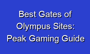 Best Gates of Olympus Sites: Peak Gaming Guide