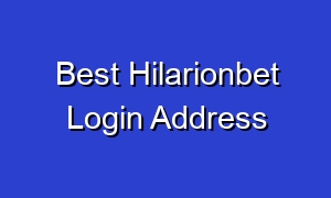 Best Hilarionbet Login Address