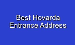 Best Hovarda Entrance Address