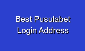 Best Pusulabet Login Address