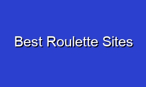 Best Roulette Sites
