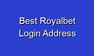 Best Royalbet Login Address