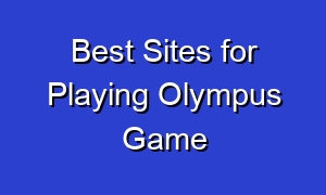 Best Sites for Playing Olympus Game