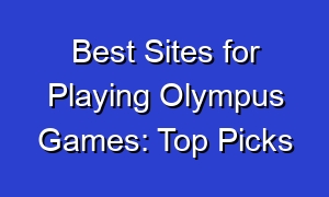 Best Sites for Playing Olympus Games: Top Picks