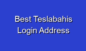 Best Teslabahis Login Address