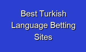 Best Turkish Language Betting Sites