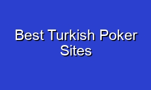 Best Turkish Poker Sites