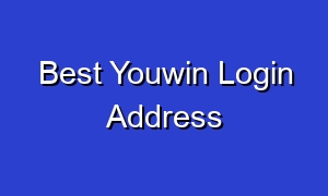 Best Youwin Login Address