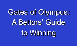 Gates of Olympus: A Bettors' Guide to Winning
