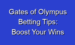 Gates of Olympus Betting Tips: Boost Your Wins