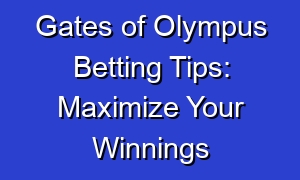 Gates of Olympus Betting Tips: Maximize Your Winnings