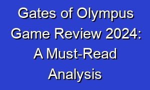 Gates of Olympus Game Review 2024: A Must-Read Analysis