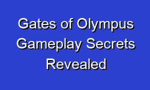 Gates of Olympus Gameplay Secrets Revealed