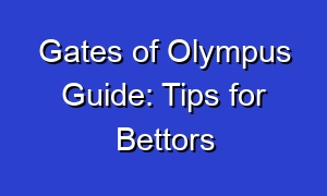 Gates of Olympus Guide: Tips for Bettors