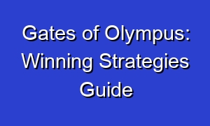 Gates of Olympus: Winning Strategies Guide