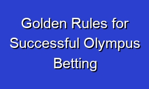 Golden Rules for Successful Olympus Betting