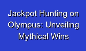 Jackpot Hunting on Olympus: Unveiling Mythical Wins