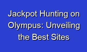 Jackpot Hunting on Olympus: Unveiling the Best Sites