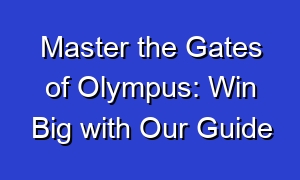 Master the Gates of Olympus: Win Big with Our Guide