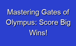 Mastering Gates of Olympus: Score Big Wins!