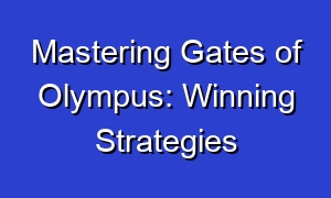 Mastering Gates of Olympus: Winning Strategies