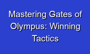Mastering Gates of Olympus: Winning Tactics