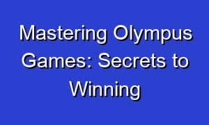 Mastering Olympus Games: Secrets to Winning