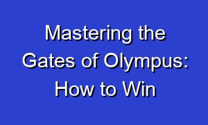 Mastering the Gates of Olympus: How to Win