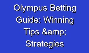 Olympus Betting Guide: Winning Tips & Strategies