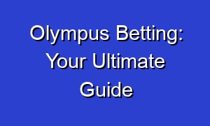 Olympus Betting: Your Ultimate Guide