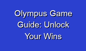 Olympus Game Guide: Unlock Your Wins