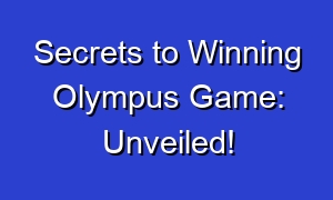 Secrets to Winning Olympus Game: Unveiled!