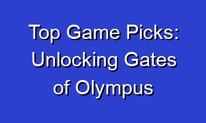 Top Game Picks: Unlocking Gates of Olympus