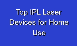 Top IPL Laser Devices for Home Use