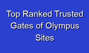 Top Ranked Trusted Gates of Olympus Sites