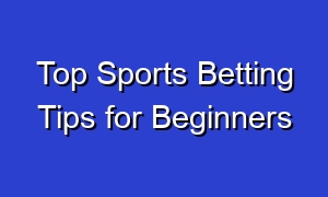 Top Sports Betting Tips for Beginners