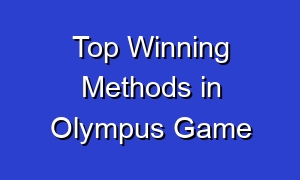 Top Winning Methods in Olympus Game