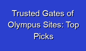 Trusted Gates of Olympus Sites: Top Picks